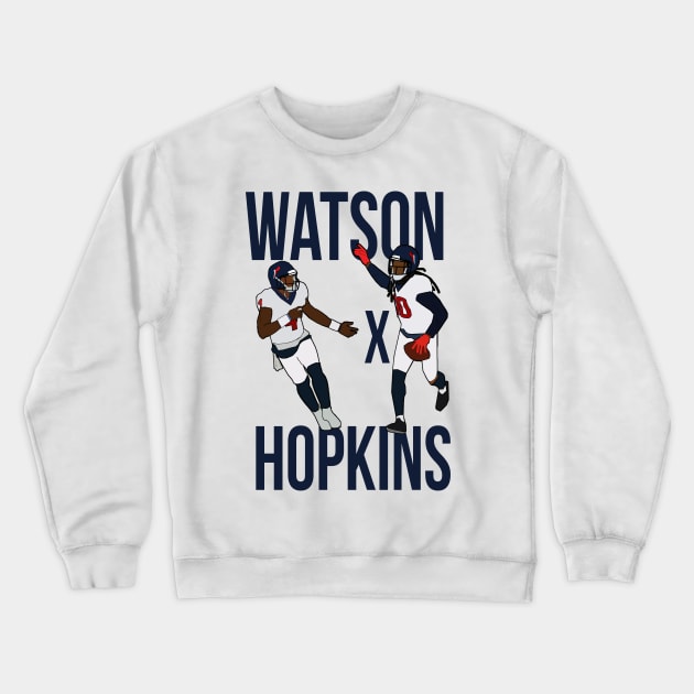 Deshaun Watson and DeAndre Hopkins 'Watson x Hopkins' - Houston Texans Crewneck Sweatshirt by xavierjfong